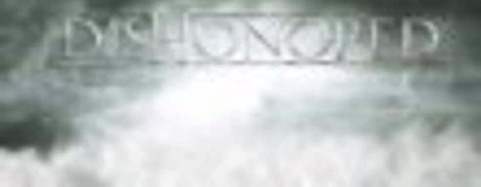 Дневники разработчиков Dishonored