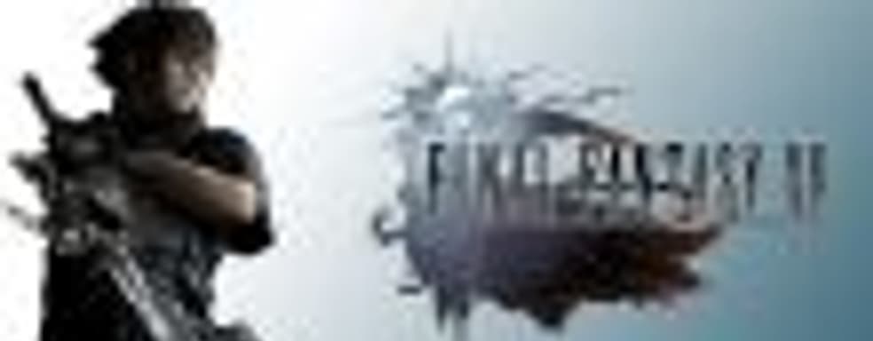 Новый проект команды Final Fantasy XV будет начат в 2018 году