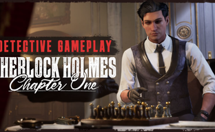 Разработчики Sherlock Holmes Chapter One показали детективные механики