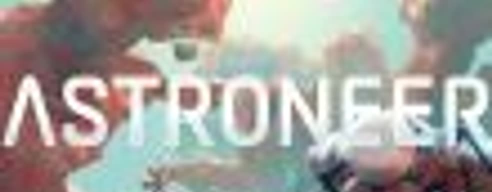 Astroneer - исследуй космос в раннем доступе