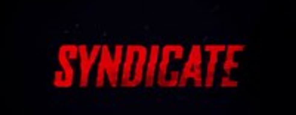 Дебютный трейлер Syndicate
