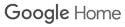 Google Home