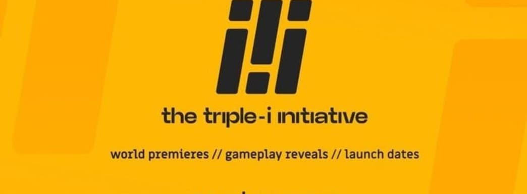 Only games, no extra talk. Triple-I Initiative 2025 gaming show is coming