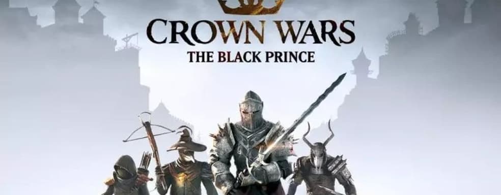 Трейлер стратегии Crown Wars: The Black Prince раскрыл вражеские фракции