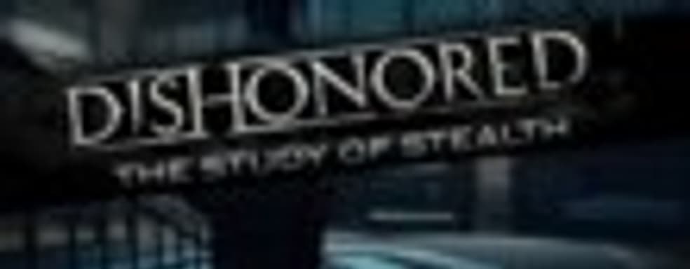 Игровой ролик Dishonored