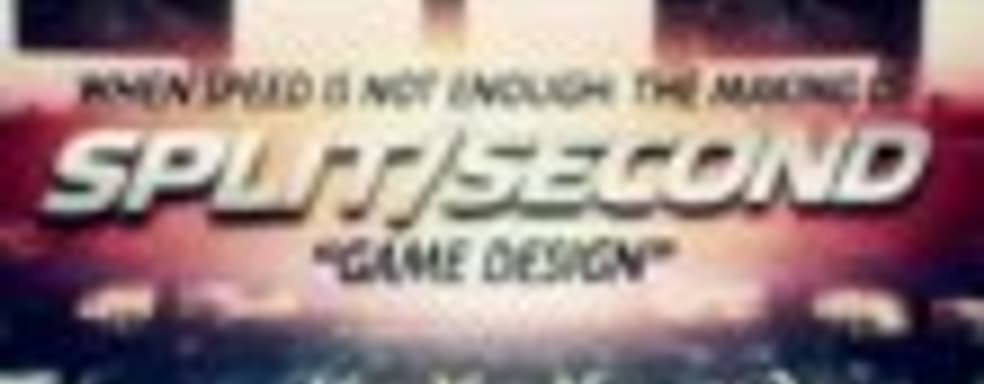 Дневники разработчиков Split/Second 