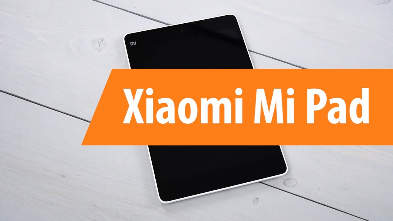 Первый планшет Xiaomi в этом году прошел сертификацию и готов к анонсу