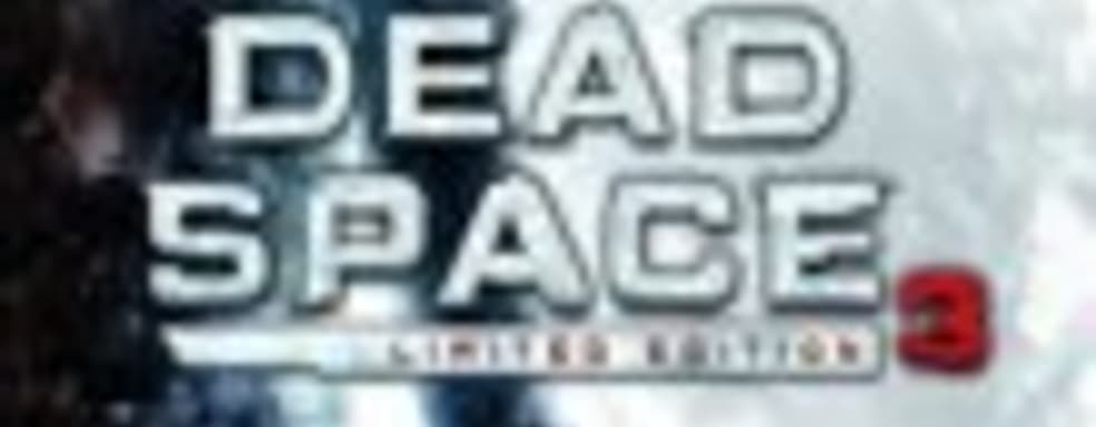 Dead Space 3: дата российского релиза и бонусы по предзаказу