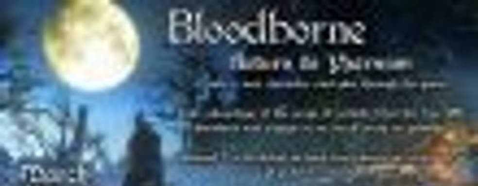 Поклонники Bloodborne возвращаются в игру в марте