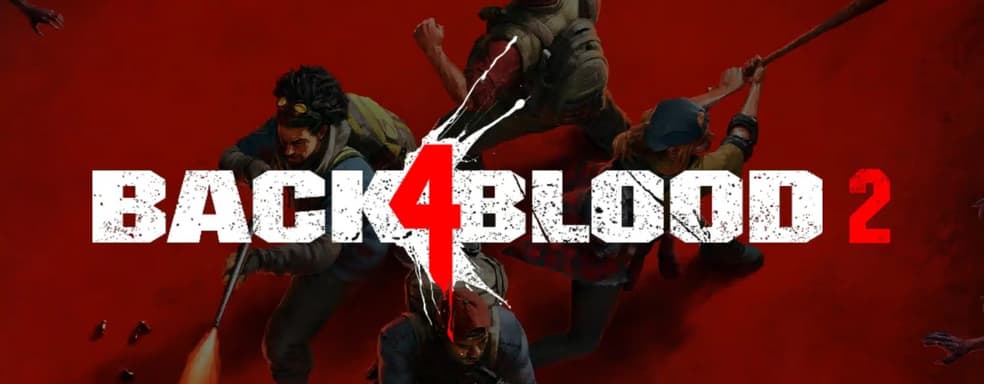 Back 4 Blood 2 разрабатывается под кодовым названием «Gobi 2» — слух