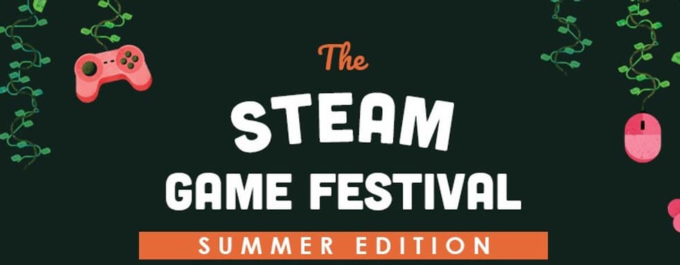 Фестиваль Steam Game Festival: Summer Edition перенесён