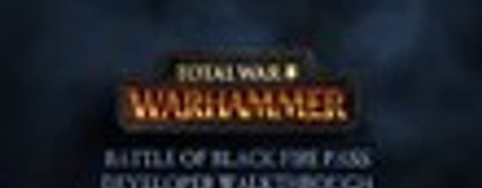 Первая демонстрация Total War: Warhammer