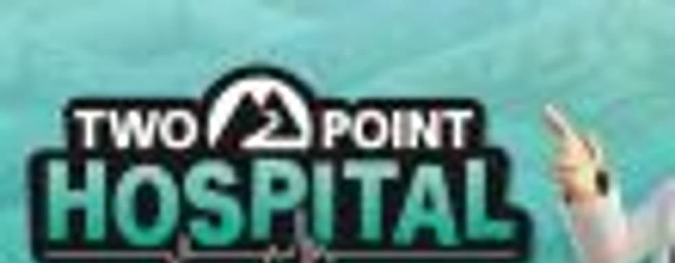 Названа дата выхода Two Point Hospital на консолях. Подписчикам Xbox Game Pass вновь повезло