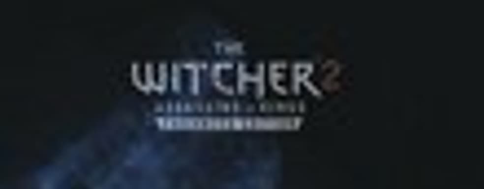 Ролик The Witcher 2: Assassins of Kings Enhanced Edition