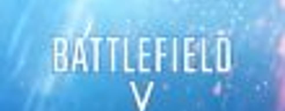 Тизер Battlefield V намекает на сетттинг Второй Мировой войны