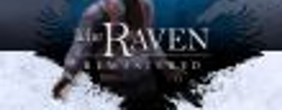 В марте появится ремастер The Raven - Legacy of the Master Thief