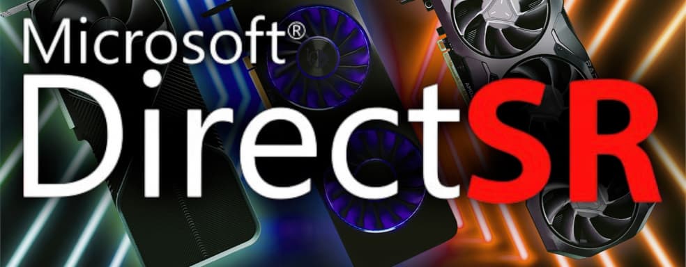 В Microsoft DirectSR Preview добавлена поддержка AMD FidelityFX FSR 3.1