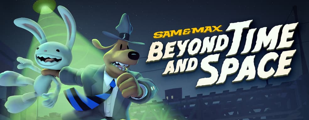 Sam & Max: Beyond Time and Space от Telltale вернутся в ремастере. Названа дату выхода