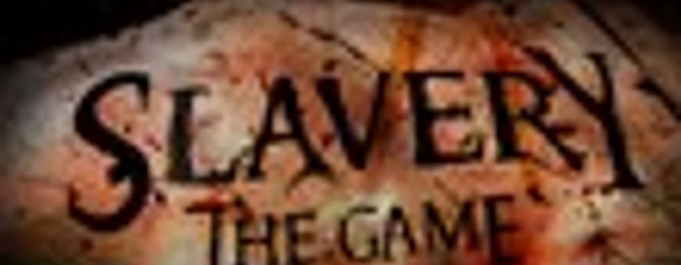 Slavery: The Game - шутка или реальный симулятор работорговли?